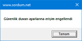 Güvenlik duvarına erişim engellendi