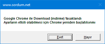 Chrome ile indirmeler yasaklandı