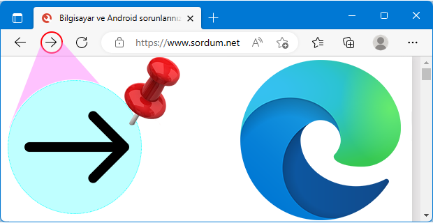 Microsoft Edge de ileri butonu yok