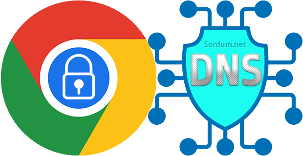 Google chrome Güvenli DNS ayarı kullanılamıyor