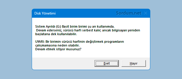 Sürücü harfini kaldır uyarısı
