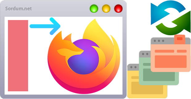Mozilla Firefox ta Kenar çubuğunu sağa alalım